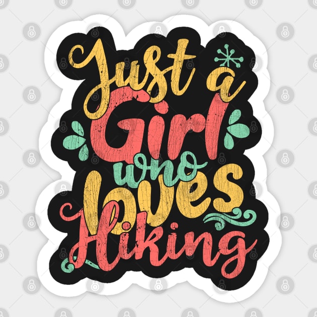 Just A Girl Who Loves Hiking Gift design Sticker by theodoros20